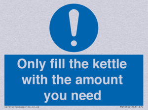 Only fill the kettle with the amount you need